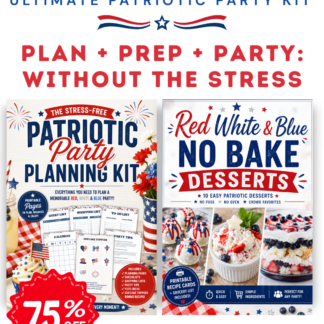 Red white and blue party planner and no bake desserts bundle printable with patriotic party kit and instant download bonus printables