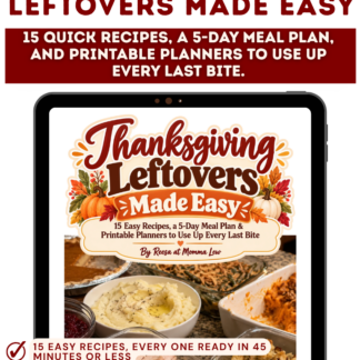 1. Thanksgiving Leftovers Made Easy ebook with 15 quick recipes, a 5-day meal plan, storage guide and printable planners